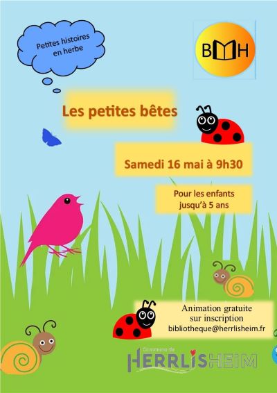 Petites histoires en herbe : les petites b&ecirc;tes animation gratuite samedi 16 mai 2026 &agrave; 9h30 pour les enfants jusqu'&agrave; 5 ans